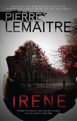 Irene: The Gripping Opening to The Paris Crime Files, Book 1, The Brigade Criminelle Trilogy цена и информация | Fantastinės, mistinės knygos | pigu.lt