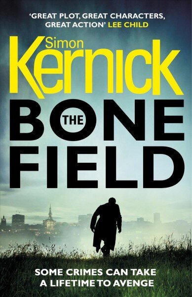 Bone Field: (The Bone Field: Book 1): a heart-pounding, white-knuckle-action ride of a thriller from bestselling author Simon Kernick kaina ir informacija | Fantastinės, mistinės knygos | pigu.lt