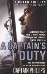 Captain's Duty: The true story that inspired the major film, Captain Phillips цена и информация | Биографии, автобиогафии, мемуары | pigu.lt