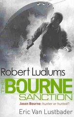 Robert Ludlum's The Bourne Sanction цена и информация | Fantastinės, mistinės knygos | pigu.lt
