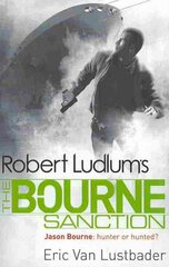 Robert Ludlum's The Bourne Sanction kaina ir informacija | Fantastinės, mistinės knygos | pigu.lt