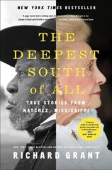 Deepest South of All: True Stories from Natchez, Mississippi kaina ir informacija | Kelionių vadovai, aprašymai | pigu.lt