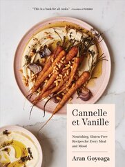 Cannelle et Vanille: Nourishing, Gluten-Free Recipes for Every Meal and Mood kaina ir informacija | Receptų knygos | pigu.lt