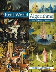 Real-World Algorithms: A Beginner's Guide kaina ir informacija | Ekonomikos knygos | pigu.lt