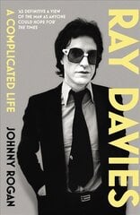 Ray Davies: a complicated life kaina ir informacija | Biografijos, autobiografijos, memuarai | pigu.lt