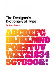 Designer's Dictionary of Type цена и информация | Книги об искусстве | pigu.lt