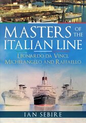 Masters of the Italian Line: Leonardo da Vinci, Michelangelo and Raffaello kaina ir informacija | Kelionių vadovai, aprašymai | pigu.lt