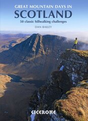 Great Mountain Days in Scotland: 50 classic hillwalking challenges kaina ir informacija | Knygos apie sveiką gyvenseną ir mitybą | pigu.lt