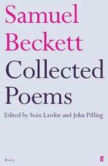 Collected Poems of Samuel Beckett Main kaina ir informacija | Poezija | pigu.lt