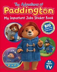 Adventures of Paddington: My Important Jobs Sticker Book цена и информация | Книги для самых маленьких | pigu.lt