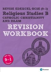 Pearson Revise Edexcel GCSE (9-1) Religious Studies, Catholic Christianity & Islam Revision Workbook цена и информация | Книги для подростков  | pigu.lt