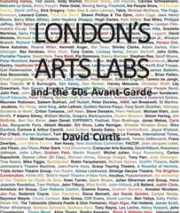 London's Arts Labs and the 60s Avant-Garde цена и информация | Книги об искусстве | pigu.lt