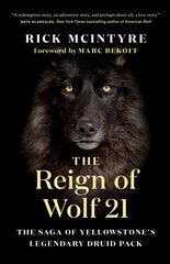 Reign of Wolf 21: The Saga of Yellowstone's Legendary Druid Pack kaina ir informacija | Knygos apie sveiką gyvenseną ir mitybą | pigu.lt