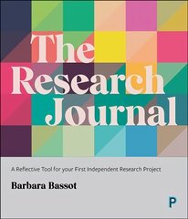 Research journal: a reflective tool for your first independent research project kaina ir informacija | Enciklopedijos ir žinynai | pigu.lt