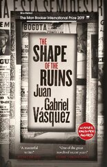 Shape of the Ruins: Shortlisted for the Man Booker International Prize 2019 kaina ir informacija | Fantastinės, mistinės knygos | pigu.lt