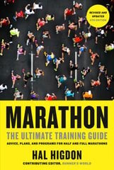 Marathon: The Ultimate Training Guide: Advice, Plans, and Programs for Half and Full Marathons 5th Revised edition kaina ir informacija | Knygos apie sveiką gyvenseną ir mitybą | pigu.lt