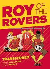 Roy of the Rovers: Transferred: A Roy of the Rovers Graphic Novel цена и информация | Книги для подростков и молодежи | pigu.lt