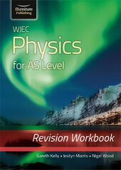 WJEC Physics for AS Level: Revision Workbook цена и информация | Книги по экономике | pigu.lt