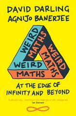 Weird Maths: At the Edge of Infinity and Beyond цена и информация | Книги по экономике | pigu.lt