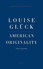 American Originality: Essays on Poetry kaina ir informacija | Poezija | pigu.lt
