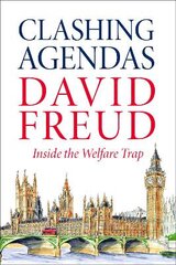 Clashing Agendas: Inside the Welfare Trap цена и информация | Биографии, автобиографии, мемуары | pigu.lt