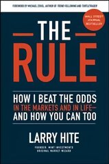 Rule: How I Beat the Odds in the Markets and in Life-and How You Can Too цена и информация | Книги по экономике | pigu.lt