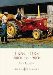 Tractors: 1880s to 1980s цена и информация | Путеводители, путешествия | pigu.lt
