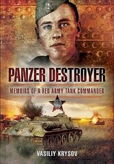 Panzer Destroyer - Short run RE-Issuse: Memoirs of a Red Army Tank Commander kaina ir informacija | Istorinės knygos | pigu.lt