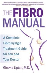 FibroManual: A Complete Fibromyalgia Treatment Guide for You and Your Doctor цена и информация | Самоучители | pigu.lt