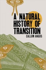 Natural History Of Transition: Stories kaina ir informacija | Fantastinės, mistinės knygos | pigu.lt