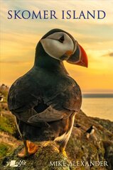 Skomer Island - Its History and Natural History цена и информация | Книги о питании и здоровом образе жизни | pigu.lt