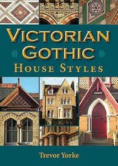 Victorian Gothic House Styles цена и информация | Книги об архитектуре | pigu.lt