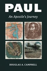 Paul: An Apostle's Journey цена и информация | Духовная литература | pigu.lt