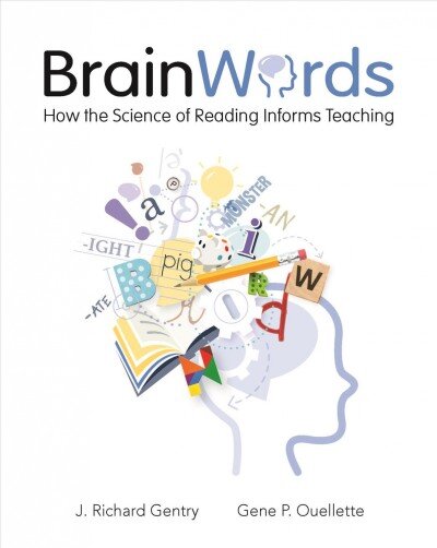 Brain Words: How the Science of Reading Informs Teaching kaina ir informacija | Socialinių mokslų knygos | pigu.lt