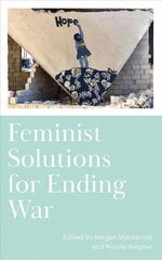 Feminist Solutions for Ending War kaina ir informacija | Socialinių mokslų knygos | pigu.lt