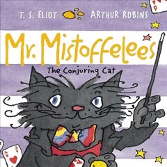Mr Mistoffelees: The Conjuring Cat Main kaina ir informacija | Knygos mažiesiems | pigu.lt