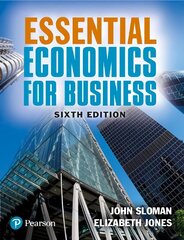 Essential Economics for Business 6th edition kaina ir informacija | Ekonomikos knygos | pigu.lt