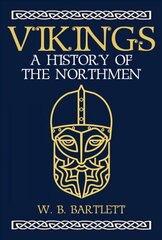 Vikings: A History of the Northmen kaina ir informacija | Istorinės knygos | pigu.lt