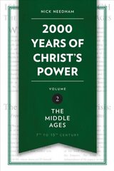 2,000 Years of Christ's Power Vol. 2: The Middle Ages Revised ed. kaina ir informacija | Dvasinės knygos | pigu.lt