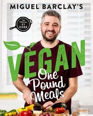 Vegan One Pound Meals: Delicious budget-friendly plant-based recipes all for GBP1 per person цена и информация | Книги рецептов | pigu.lt