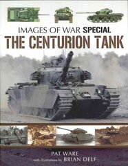 Centurian Tank: Images Of War цена и информация | Исторические книги | pigu.lt
