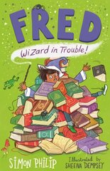 Fred: Wizard in Trouble цена и информация | Книги для подростков и молодежи | pigu.lt