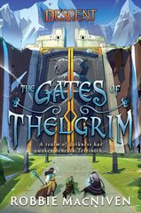 Gates of Thelgrim: A Descent: Legends of the Dark Novel Paperback Original цена и информация | Фантастика, фэнтези | pigu.lt