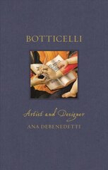 Botticelli: Artist and Designer цена и информация | Книги об искусстве | pigu.lt