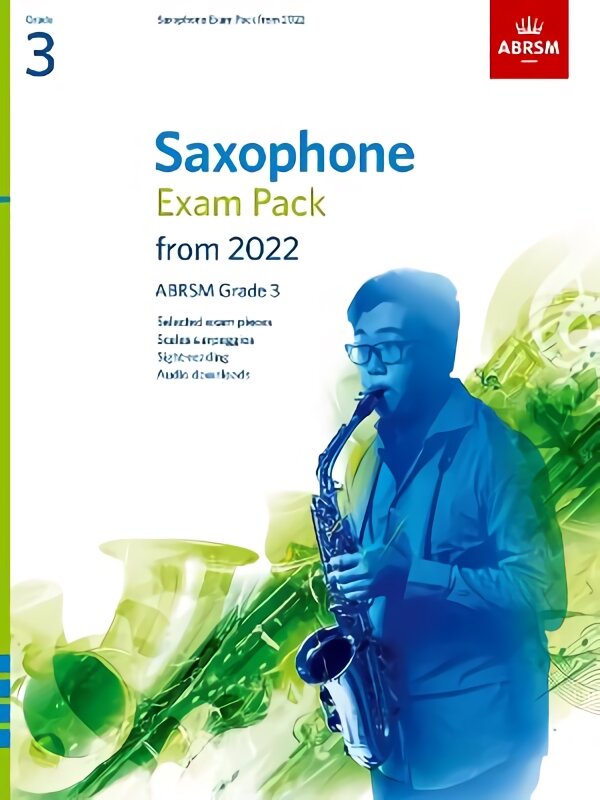 Saxophone Exam Pack from 2022, ABRSM Grade 3: Selected from the syllabus from 2022. Score & Part, Audio Downloads, Scales & Sight-Reading цена и информация | Knygos apie meną | pigu.lt