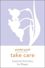 Pocket Posh Take Care: Inspired Activities for Peace цена и информация | Книги о питании и здоровом образе жизни | pigu.lt