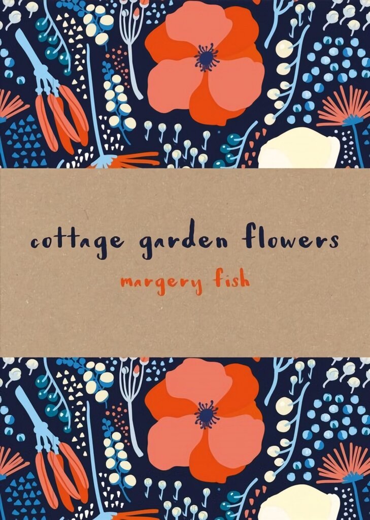 Cottage Garden Flowers kaina ir informacija | Knygos apie sodininkystę | pigu.lt