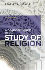 Beginner's Guide to the Study of Religion 2nd edition цена и информация | Духовная литература | pigu.lt