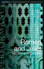 Romeo and Juliet: Arden Performance Editions kaina ir informacija | Apsakymai, novelės | pigu.lt
