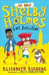Great Shelby Holmes: Girl Detective kaina ir informacija | Knygos paaugliams ir jaunimui | pigu.lt